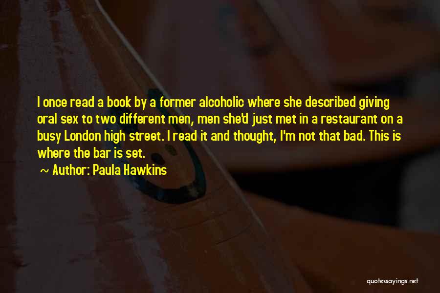 Not On The High Street Quotes By Paula Hawkins
