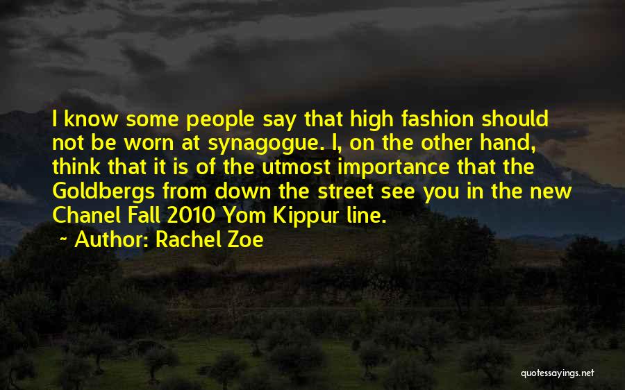 Not On The High Street Quotes By Rachel Zoe