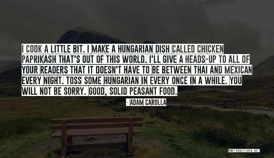 Not Once In A While Quotes By Adam Carolla Not Once In A While Quotes By Adam Carolla