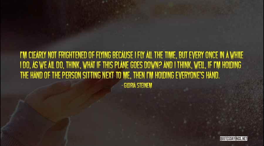 Not Once In A While Quotes By Gloria Steinem Not Once In A While Quotes By Gloria Steinem