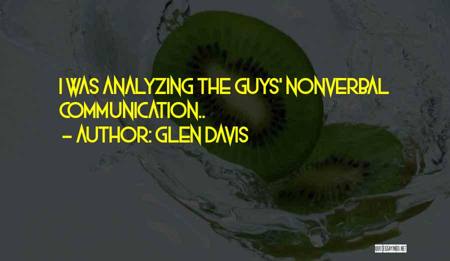 Not Over Analyzing Quotes By Glen Davis