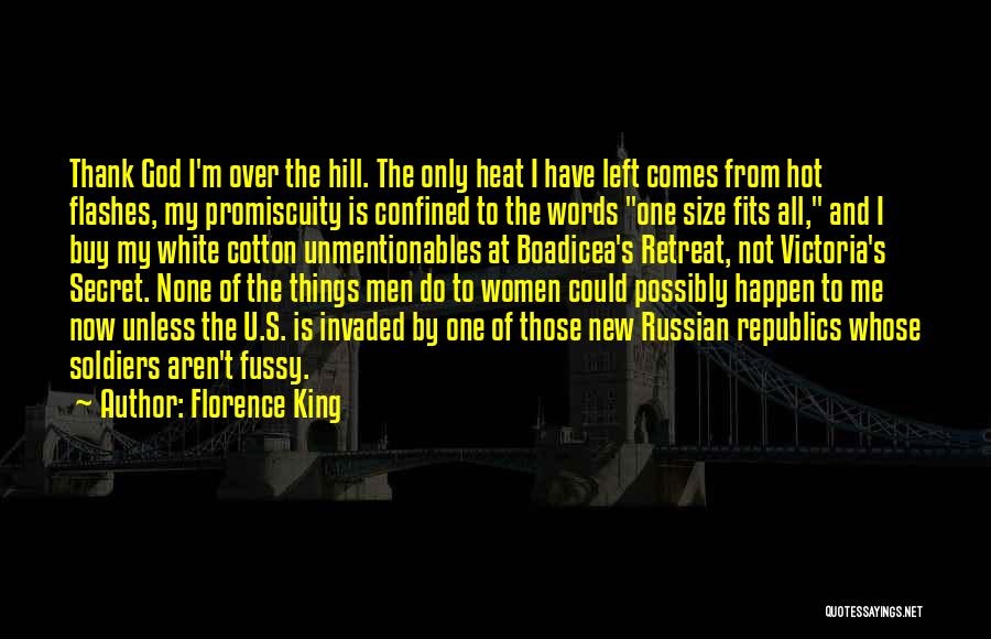 Not Over The Hill Quotes By Florence King