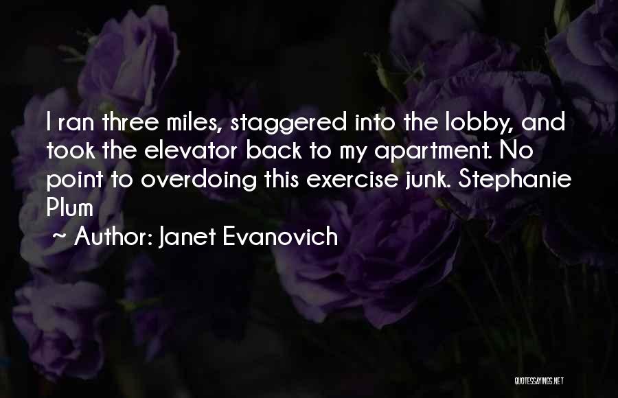 Not Overdoing It Quotes By Janet Evanovich