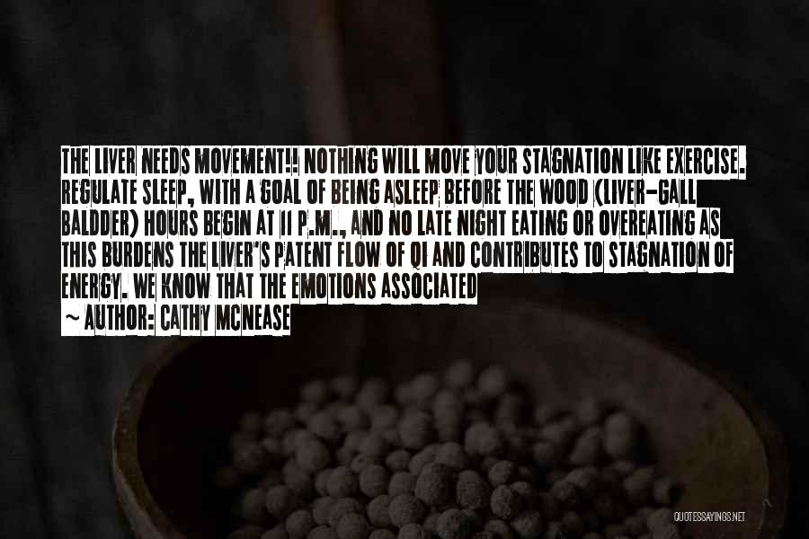 Not Overeating Quotes By Cathy McNease