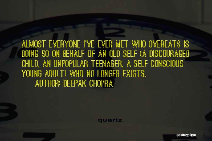 Not Overeating Quotes By Deepak Chopra