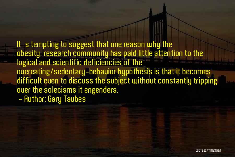 Not Overeating Quotes By Gary Taubes