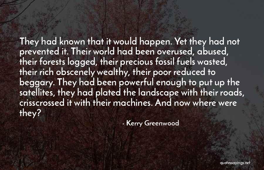 Not Overused Quotes By Kerry Greenwood