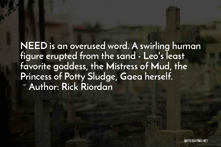 Not Overused Quotes By Rick Riordan