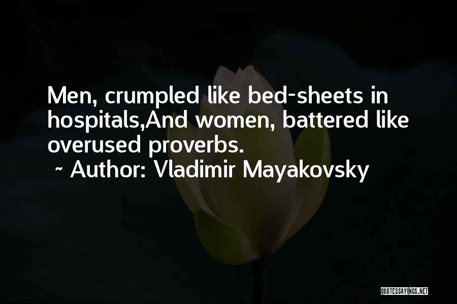 Not Overused Quotes By Vladimir Mayakovsky