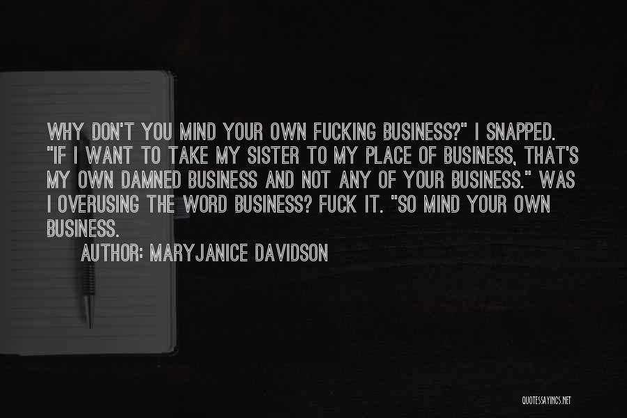 Not Own Sister Quotes By MaryJanice Davidson