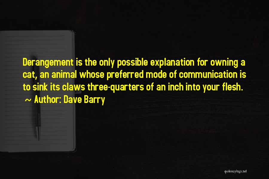 Not Owning An Explanation Quotes By Dave Barry