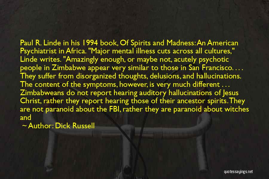 Not Paranoid Quotes By Dick Russell