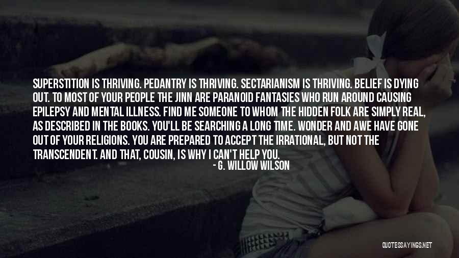 Not Paranoid Quotes By G. Willow Wilson Not Paranoid Quotes By G. Willow Wilson