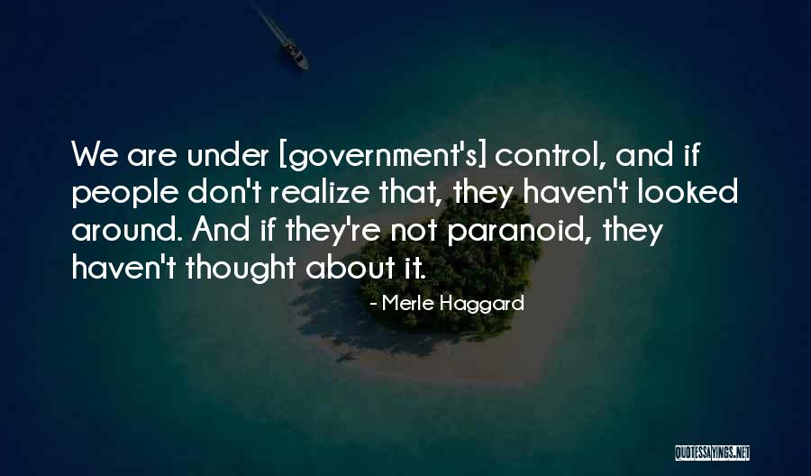 Not Paranoid Quotes By Merle Haggard