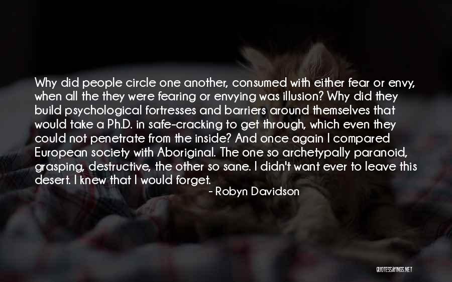 Not Paranoid Quotes By Robyn Davidson Not Paranoid Quotes By Robyn Davidson