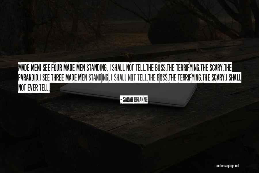 Not Paranoid Quotes By Sarah Brianne Not Paranoid Quotes By Sarah Brianne