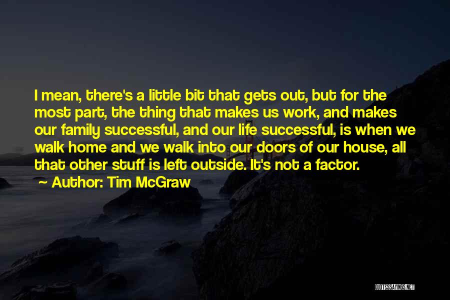 Not Part Of Family Quotes By Tim McGraw