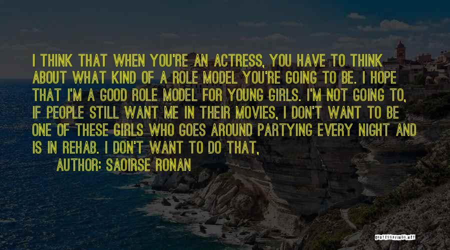 Not Partying Quotes By Saoirse Ronan