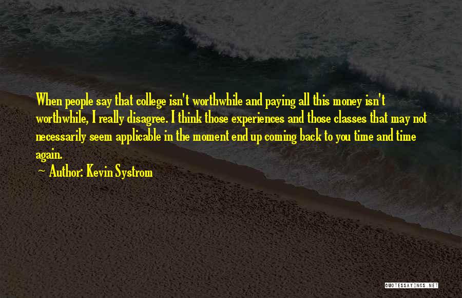 Not Paying Back Money Quotes By Kevin Systrom