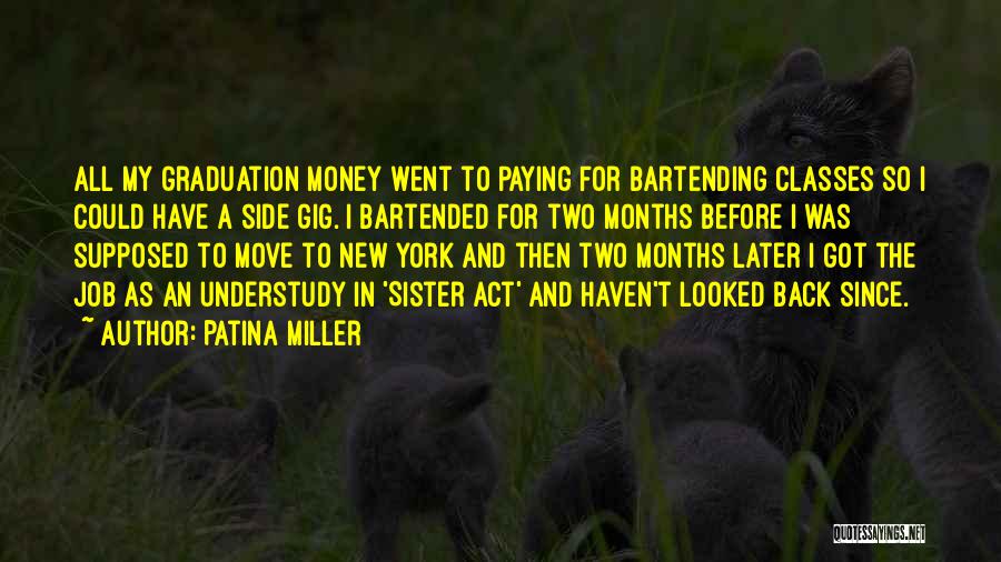 Not Paying Back Money Quotes By Patina Miller