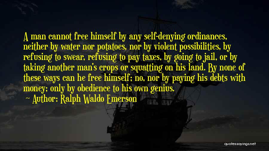 Not Paying Debts Quotes By Ralph Waldo Emerson