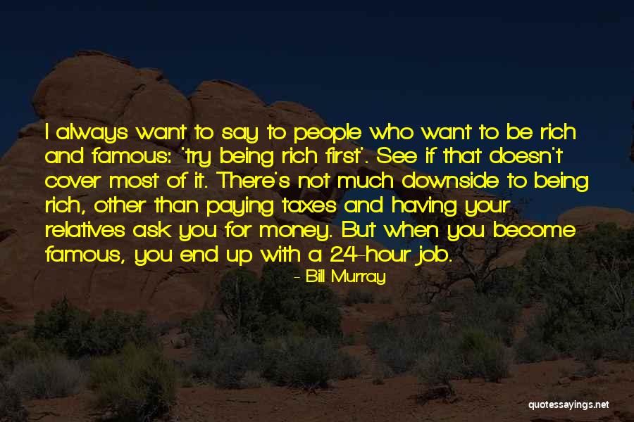 Not Paying Taxes Quotes By Bill Murray Not Paying Taxes Quotes By Bill Murray