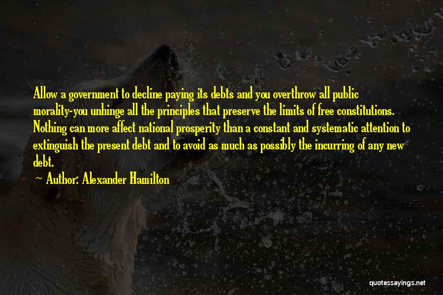 Not Paying Your Debts Quotes By Alexander Hamilton