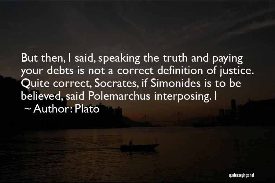 Not Paying Your Debts Quotes By Plato