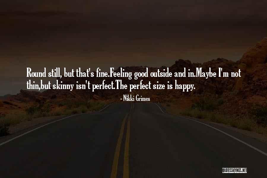 Not Perfect But Happy Quotes By Nikki Grimes Not Perfect But Happy Quotes By Nikki Grimes