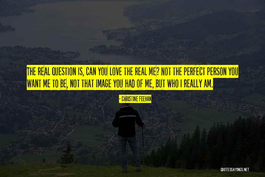 Not Perfect But I Love You Quotes By Christine Feehan Not Perfect But I Love You Quotes By Christine Feehan