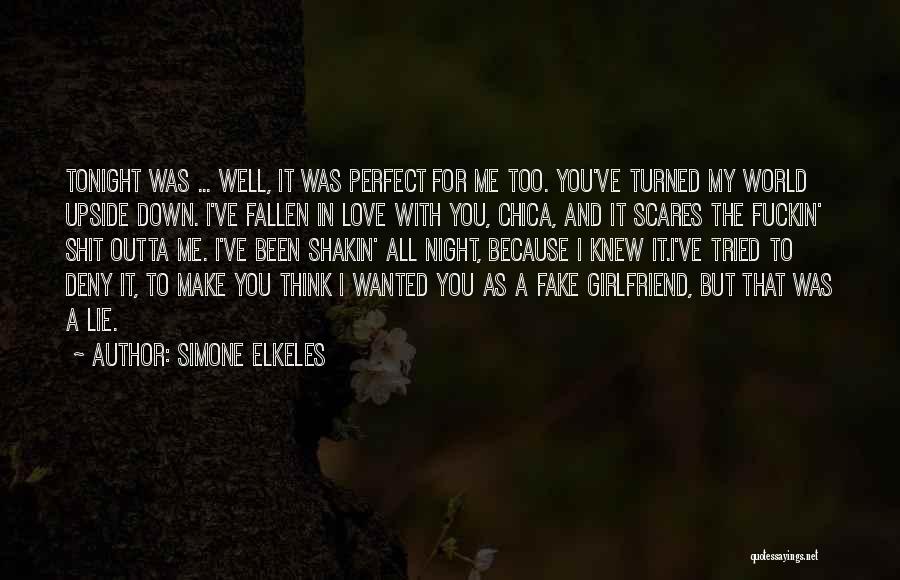 Not Perfect Girlfriend Quotes By Simone Elkeles