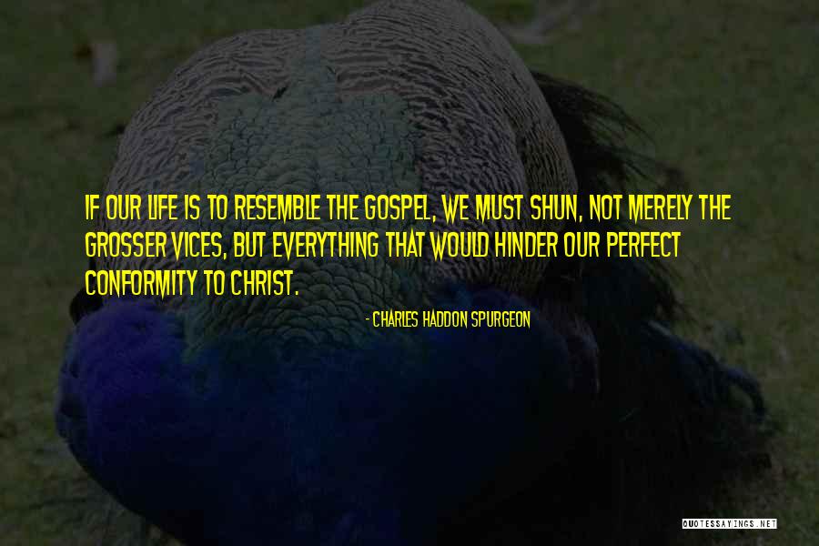 Not Perfect Life Quotes By Charles Haddon Spurgeon Not Perfect Life Quotes By Charles Haddon Spurgeon