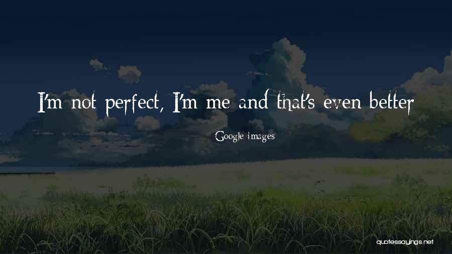 Not Perfect Life Quotes By Google Images Not Perfect Life Quotes By Google Images