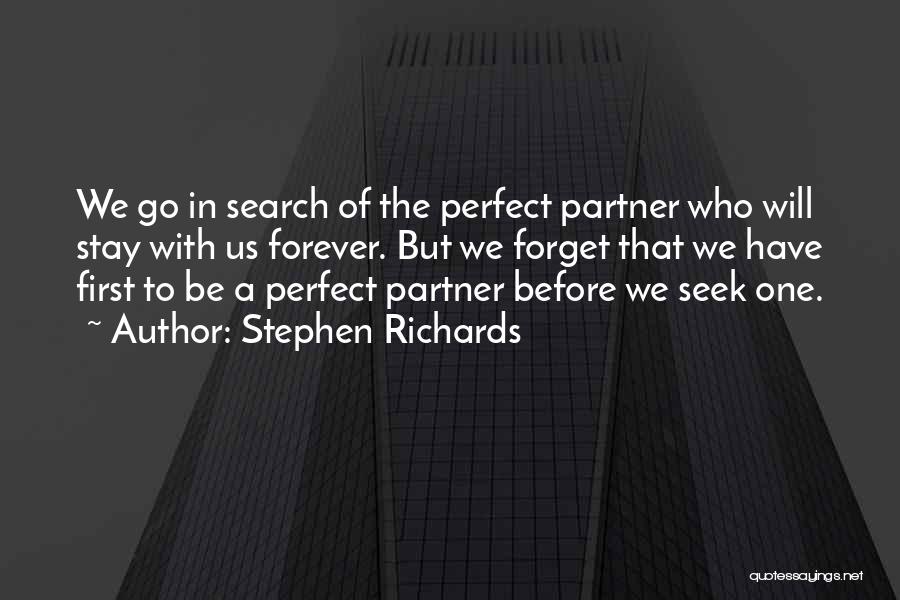 Not Perfect Partner Quotes By Stephen Richards