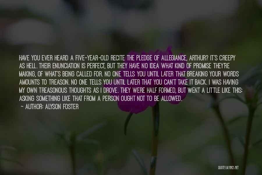 Not Perfect Person Quotes By Alyson Foster