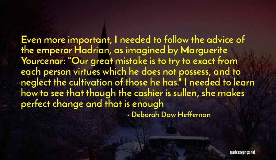 Not Perfect Person Quotes By Deborah Daw Heffernan