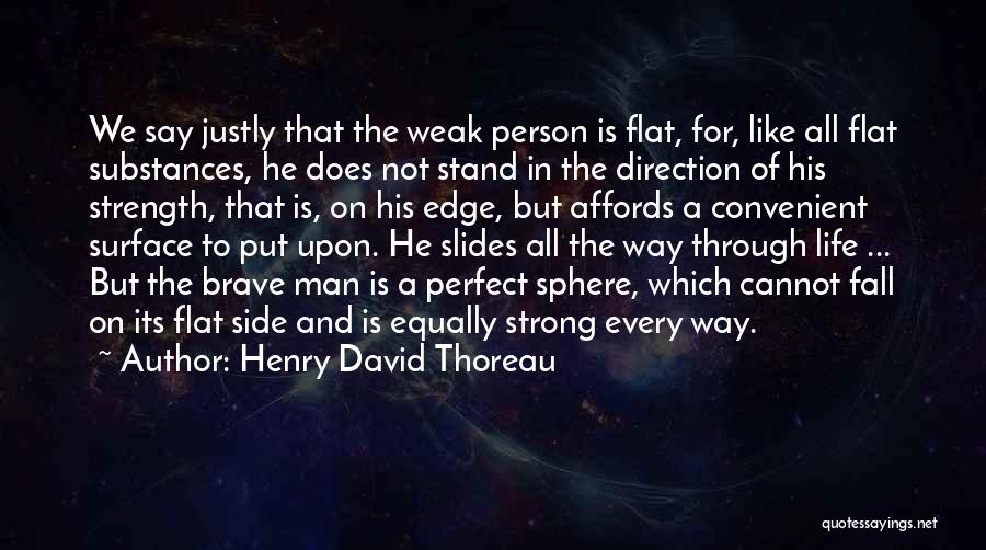 Not Perfect Person Quotes By Henry David Thoreau