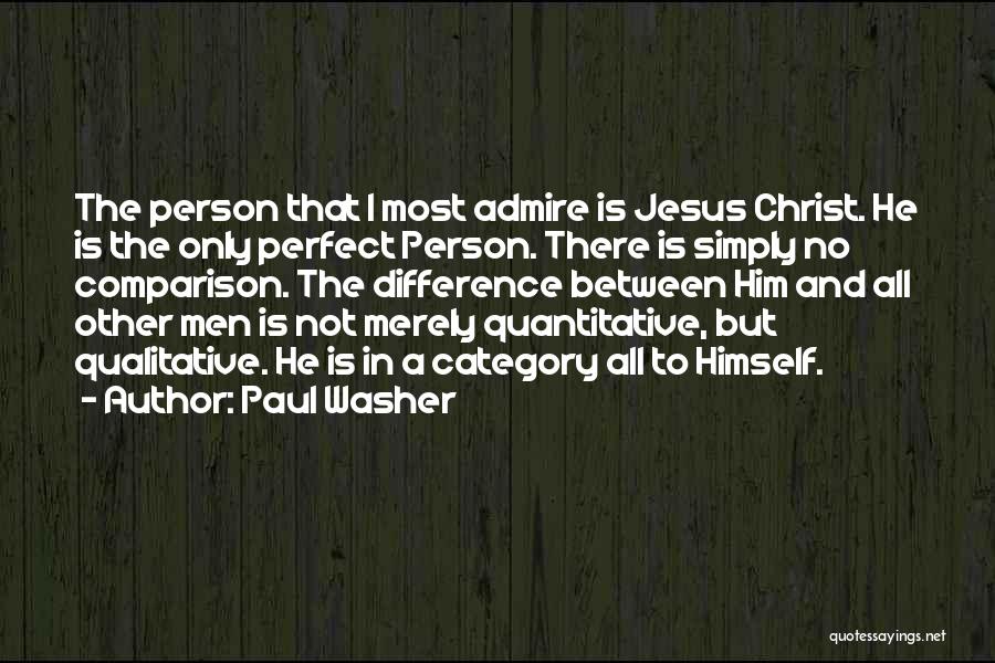 Not Perfect Person Quotes By Paul Washer