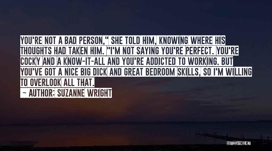 Not Perfect Person Quotes By Suzanne Wright
