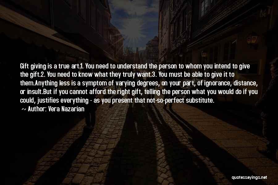 Not Perfect Person Quotes By Vera Nazarian