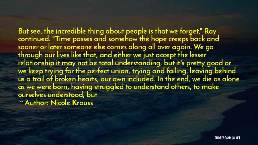 Not Perfect Relationship Quotes By Nicole Krauss