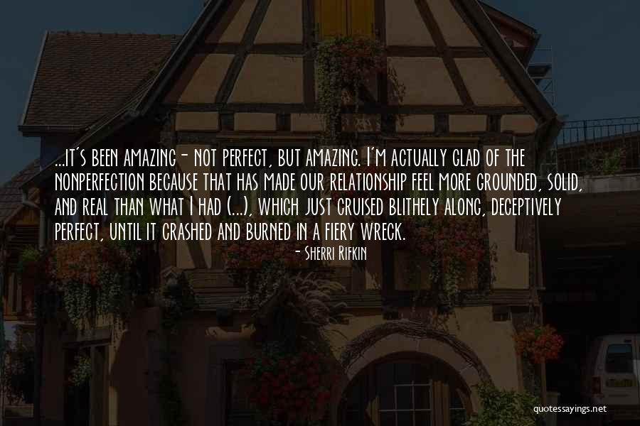 Not Perfect Relationships Quotes By Sherri Rifkin