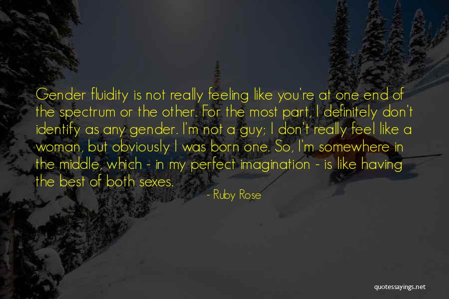 Not Perfect Woman Quotes By Ruby Rose Not Perfect Woman Quotes By Ruby Rose