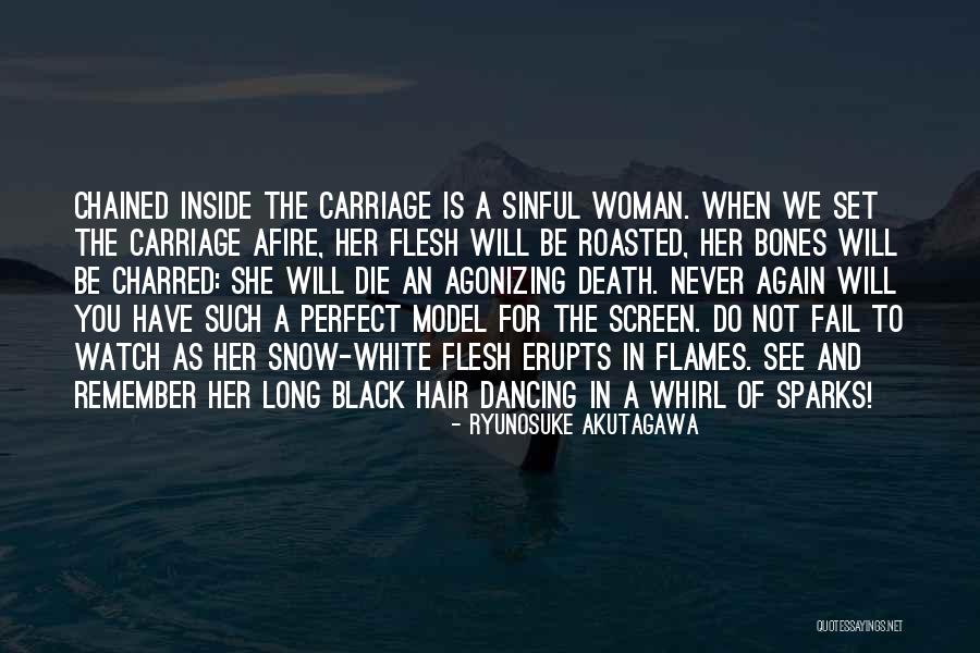 Not Perfect Woman Quotes By Ryunosuke Akutagawa Not Perfect Woman Quotes By Ryunosuke Akutagawa