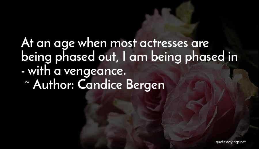 Not Phased Quotes By Candice Bergen