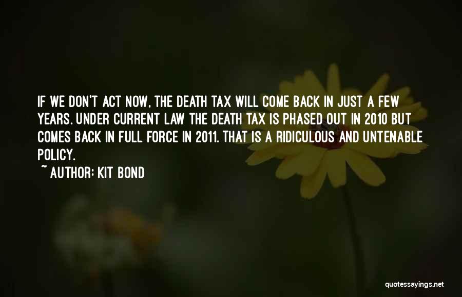 Not Phased Quotes By Kit Bond