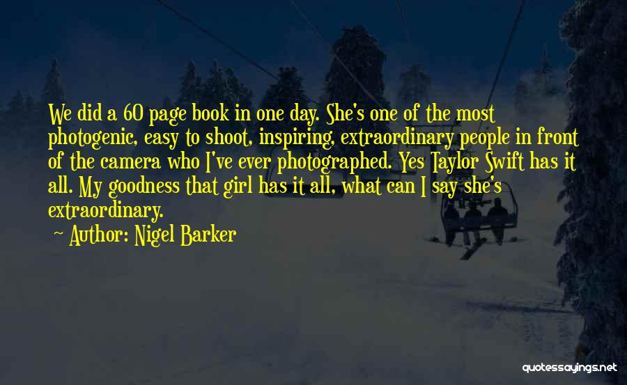 Not Photogenic Quotes By Nigel Barker