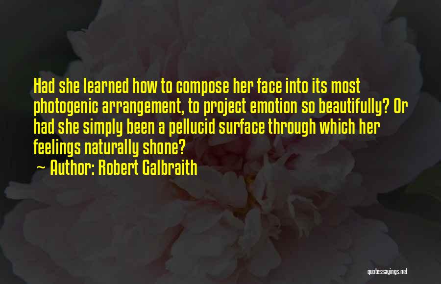 Not Photogenic Quotes By Robert Galbraith