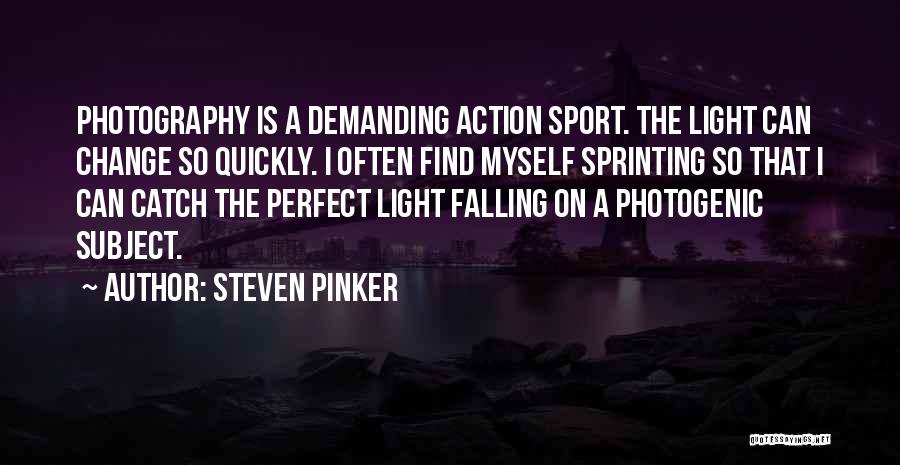 Not Photogenic Quotes By Steven Pinker