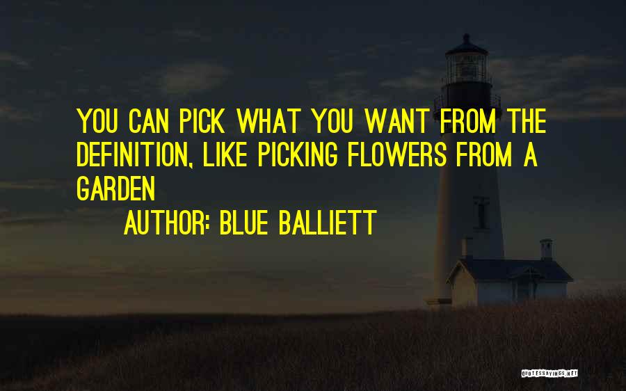 Not Picking Flowers Quotes By Blue Balliett
